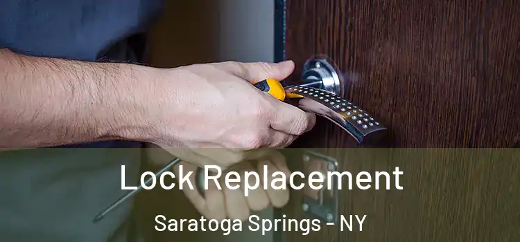 Lock Replacement Saratoga Springs - NY